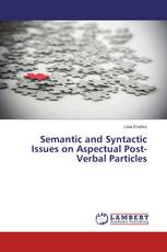 Semantic and Syntactic Issues on Aspectual Post-Verbal Particles