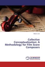 Collective Conceptualization: A Methodology for Film Score Composers