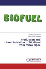 Production and characterisation of biodiesel from micro algae