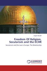 Freedom Of Religion, Secularism and the ECHR