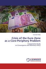 Crisis of the Euro Zone as a Core-Periphery Problem