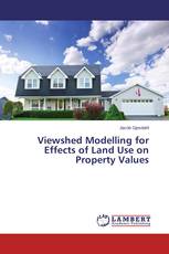 Viewshed Modelling for Effects of Land Use on Property Values