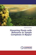 Flowering Plants with Reference to Temple Complexes in Bijapur