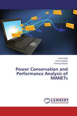 Power Conservation and Performance Analysis of MANETs