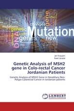 Genetic Analysis of MSH2 gene in Colo-rectal Cancer Jordanian Patients
