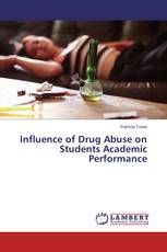 Influence of Drug Abuse on Students Academic Performance