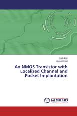 An NMOS Transistor with Localized Channel and Pocket Implantation