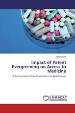 Impact of Patent Evergreening on Access to Medicine