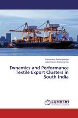 Dynamics and Performance Textile Export Clusters in South India