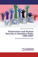 Governance and Human Security in Anambra State, 1999-2007