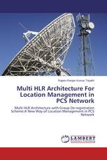 Multi HLR Architecture For Location Management in PCS Network