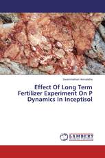 Effect Of Long Term Fertilizer Experiment On P Dynamics In Inceptisol