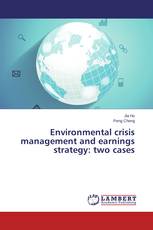 Environmental crisis management and earnings strategy: two cases