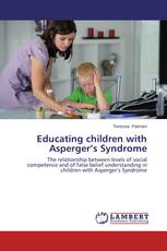 Educating children with Asperger’s Syndrome