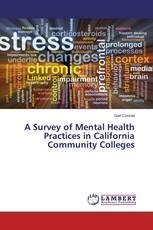 A Survey of Mental Health Practices in California Community Colleges