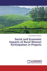 Social and Economic Impacts of Rural Women Participation in Projects