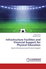 Infrastructure Facilities and Financial Support for Physical Education