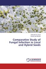 Comparative Study of Fungal Infection in Local and Hybrid Seeds