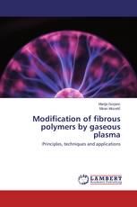 Modification of fibrous polymers by gaseous plasma