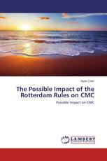 The Possible Impact of the Rotterdam Rules on CMC