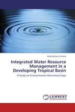 Integrated Water Resource Management in a Developing Tropical Basin