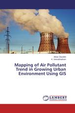 Mapping of Air Pollutant Trend in Growing Urban Environment Using GIS