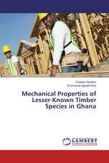 Mechanical Properties of Lesser-Known Timber Species in Ghana