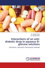 Interactions of an anti-diabetic drug in aqueous D-glucose solutions