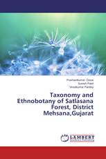Taxonomy and Ethnobotany of Satlasana Forest, District Mehsana,Gujarat