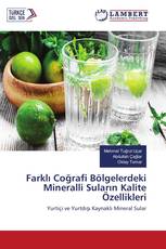 Farklı Coğrafi Bölgelerdeki Mineralli Suların Kalite Özellikleri