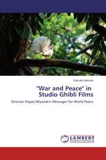 'War and Peace' in Studio Ghibli Films