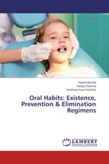 Oral Habits: Existence, Prevention & Elimination Regimens