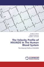 The Velocity Profile of HIV/AIDS In The Human Blood System