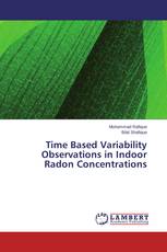 Time Based Variability Observations in Indoor Radon Concentrations