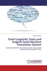 Tamil Linguistic Tools and English-Tamil Machine Translation System