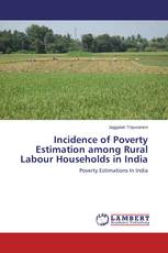 Incidence of Poverty Estimation among Rural Labour Households in India
