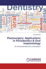Piezosurgery: Applications in Periodontics & Oral Implantology