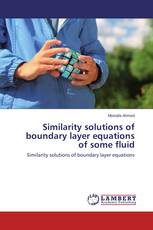 Similarity solutions of boundary layer equations of some fluid