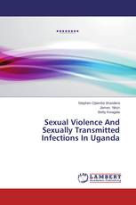 Sexual Violence And Sexually Transmitted Infections In Uganda