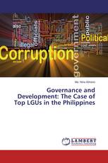 Governance and Development: The Case of Top LGUs in the Philippines