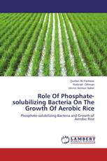 Role Of Phosphate-solubilizing Bacteria On The Growth Of Aerobic Rice