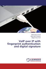 VoIP over IP with fingerprint authentication and digital signature