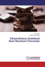 Ethylcellulose-Stabilized Heat Resistant Chocolate