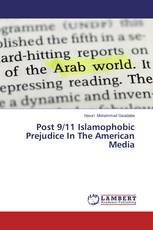 Post 9/11 Islamophobic Prejudice In The American Media