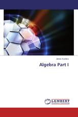 Algebra Part I