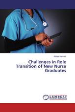 Challenges in Role Transition of New Nurse Graduates