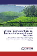 Effect of drying methods on biochemical composition of black tea