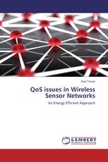 QoS issues in Wireless Sensor Networks