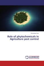 Role of phytochemicals in Agriculture pest control