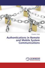 Authentications in Remote and Mobile System Communications